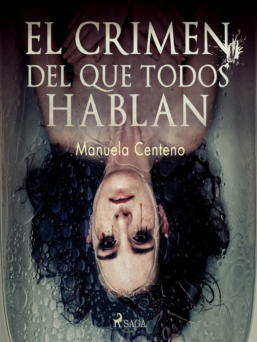 Title details for El crimen del que todos hablan by Manuela Centeno - Available